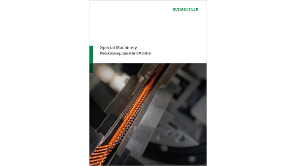 Schaeffler Special Machinery: Broschüre Produktionsequipment für E-Mobilität
